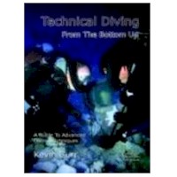 TECHNICAL DIVING FROM THE BOTTOM UP - KEVIN GURR